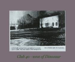 Black and white photo of Club 40 with text about its early days. Background shows a tree and a simple building.