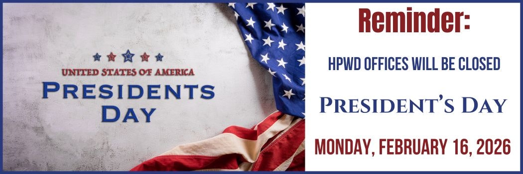 Reminder: HPWD offices closed for Presidents Day on Monday, February 16, 2026.