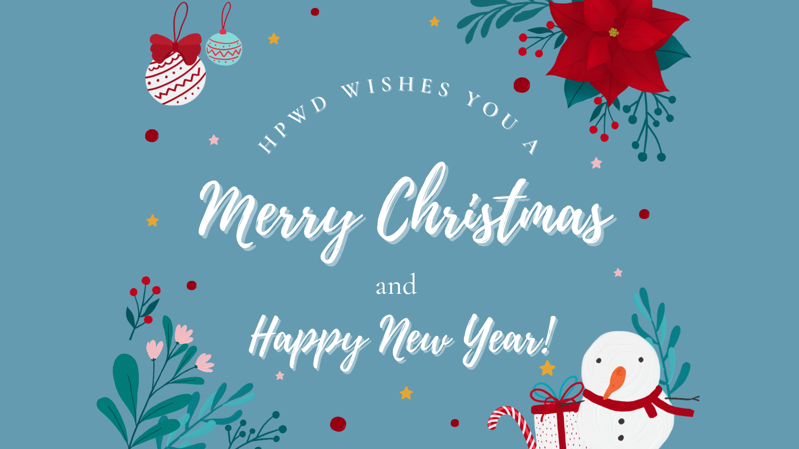 Festive blue background with snowman, ornaments, poinsettia, and flowers. Text: "HPWD wishes you a Merry Christmas and Happy New Year!"