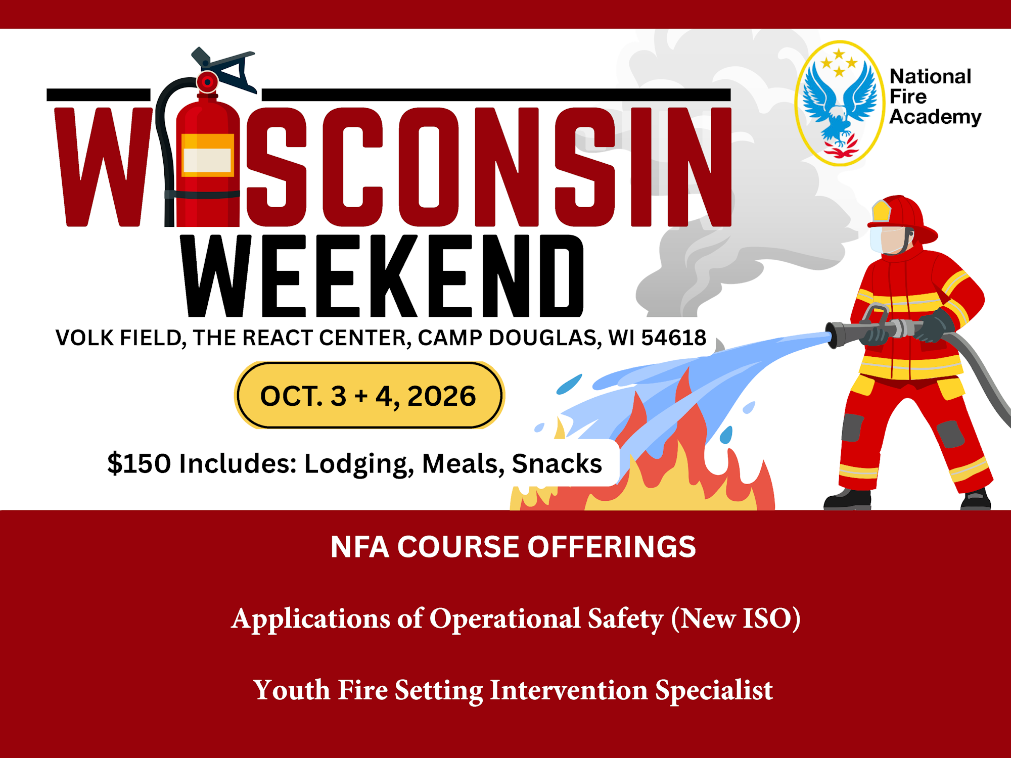 Wisconsin Weekend event on Oct 3-4, 2026, at Volk Field. $150 for lodging, meals; featuring fire safety courses.