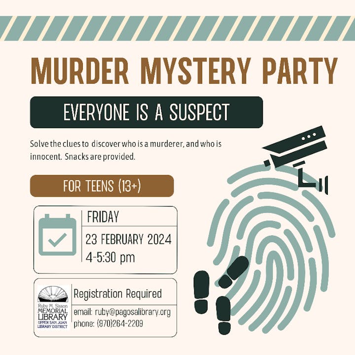 A flyer for a "Murder Mystery Party" for teens, on Friday, February 23, 2024, with registration details and contact info.