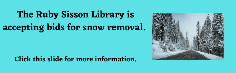 A banner stating Ruby Sisson Library accepts snow removal bids with a snowy road picture. Click for info.