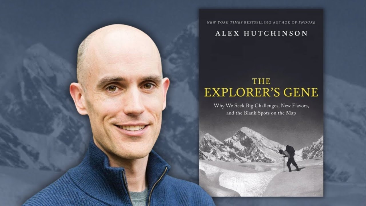 The image features author Alex Hutchinson and his book "The Explorer's Gene," exploring human curiosity and exploration.