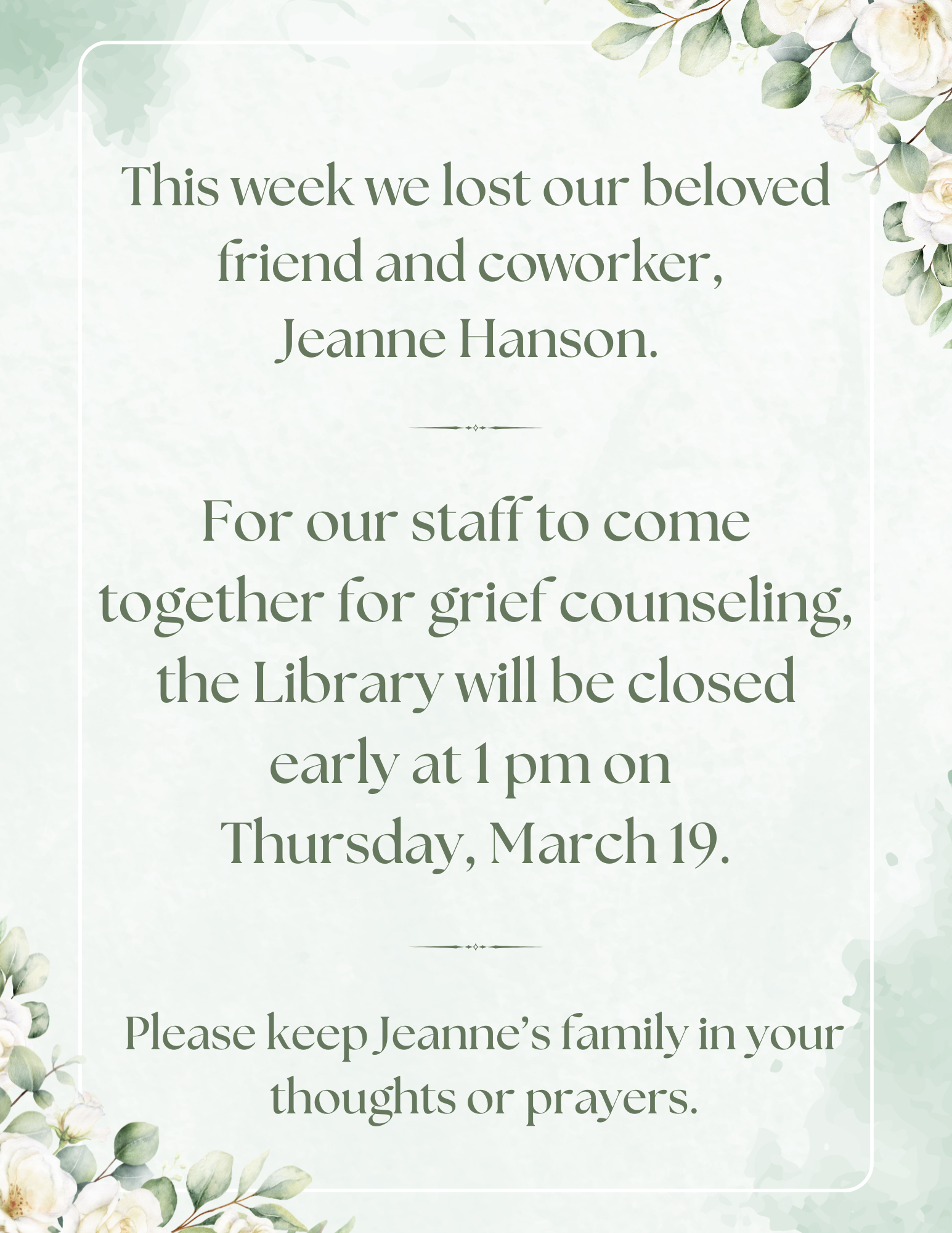 The image announces the passing of Jeanne Hanson and informs that the library will close early for grief counseling on March 19.