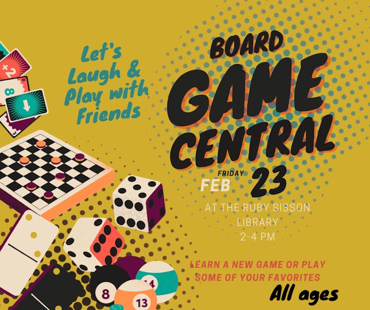 A colorful poster for a board game event at the Ruby Sisson Library, suitable for all ages.