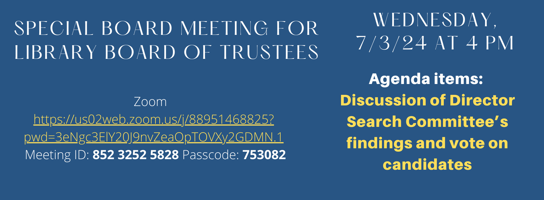 An announcement for a special Library Board of Trustees meeting on Wednesday with Zoom details and agenda items.
