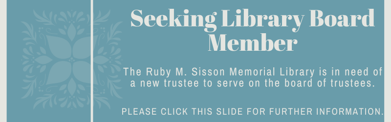 An advertisement seeking a new board member for the Ruby M. Sisson Memorial Library.