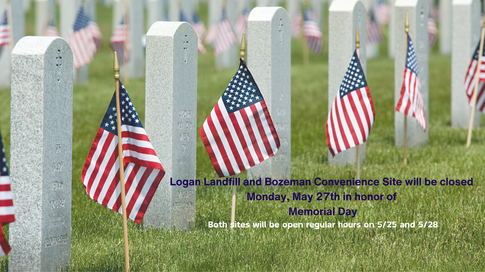 A cemetery with U.S. flags on graves and a message about Memorial Day closures.