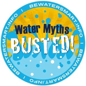A sticker saying "Water Myths BUSTED" with water droplets and a URL for more info.