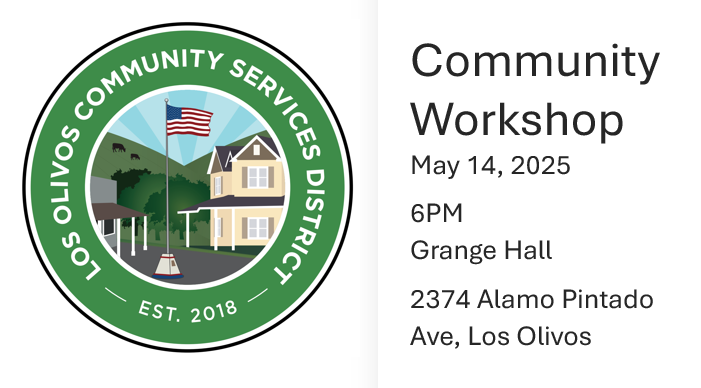 Los Olivos Community workshop on May 14, 2025, at 6 PM, Grange Hall, 2374 Alamo Pintado Ave; logo with a house and flag.