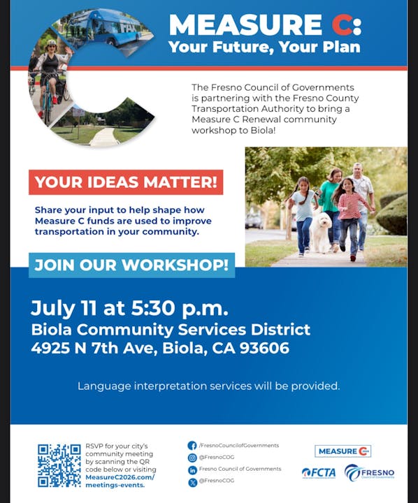Workshop on Measure C Renewal in Biola, CA on July 11, 5:30 PM. Public input on transportation. Language services available.