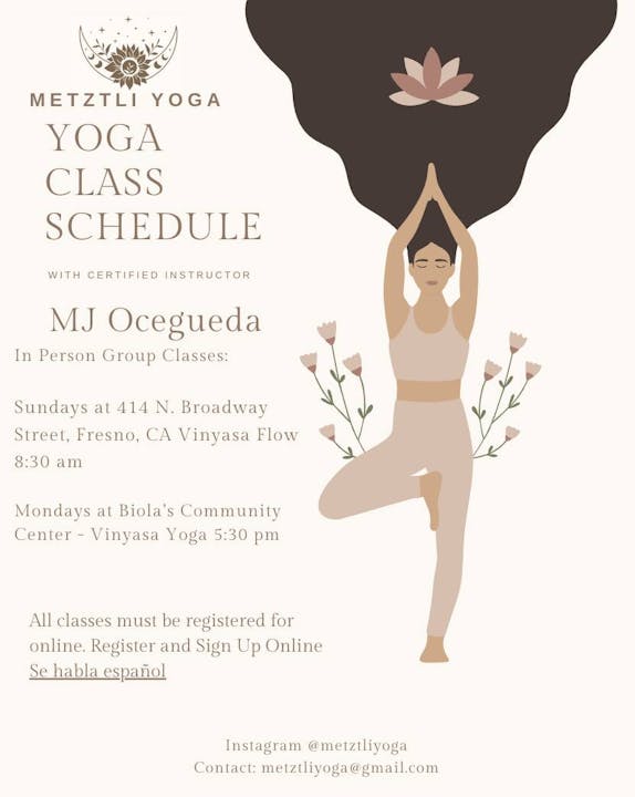 Metztli Yoga class schedule with MJ Ocegueda. Classes on Sundays and Mondays in Fresno, CA. Register online, Spanish spoken.