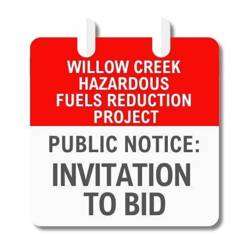 A sign styled like a calendar inviting bids for the Willow Creek Hazardous Fuels Reduction Project.