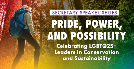 A person hikes in a forest. Text reads: "Pride, Power, and Possibility - Celebrating LGBTQ2S+ Leaders in Conservation and Sustainability."