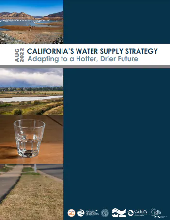 The image features a report titled "California's Water Supply Strategy," focusing on adaptation to a hotter, drier future.