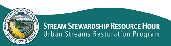 The image features a banner for the "Stream Stewardship Resource Hour" related to California's Urban Streams Restoration Program.