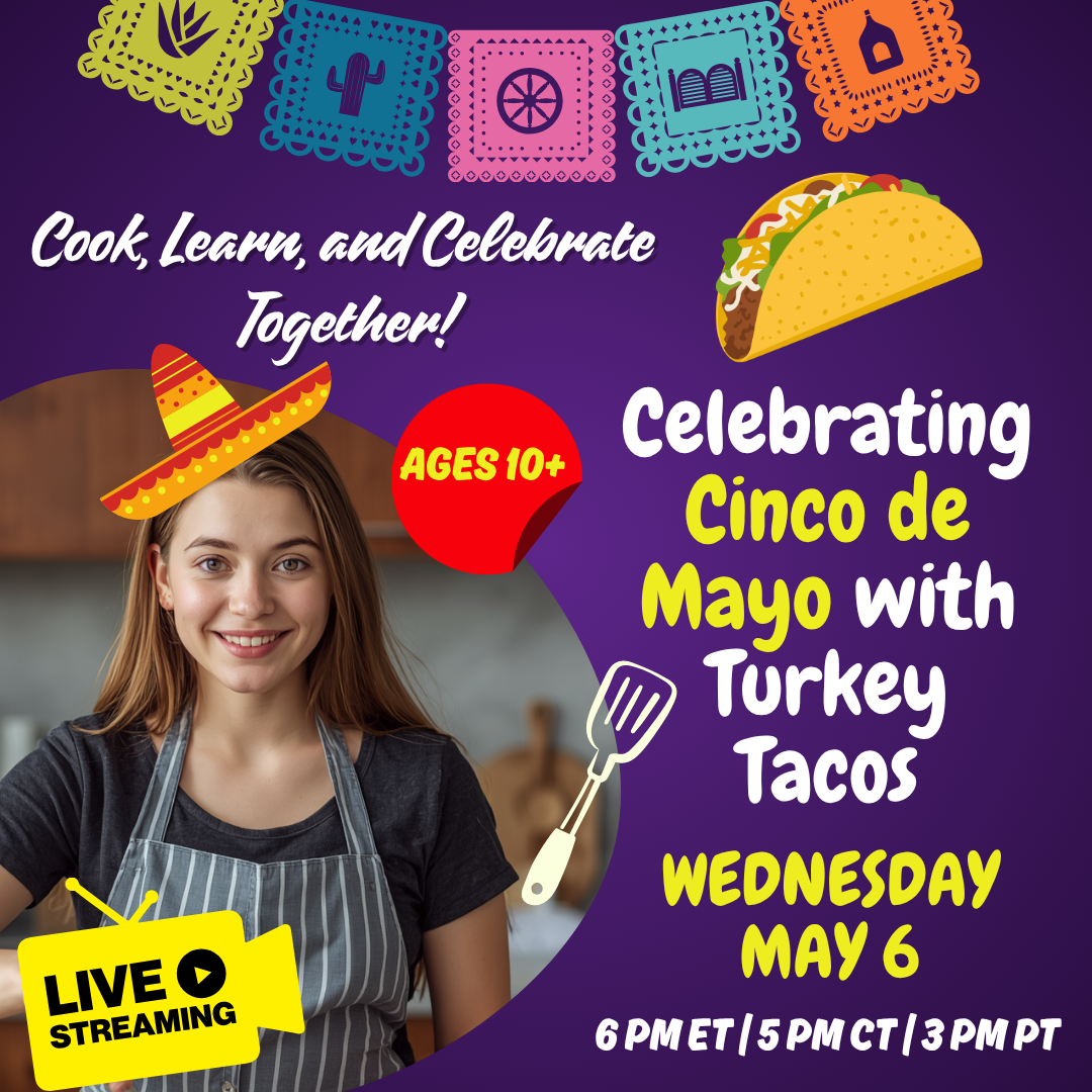 The image promotes a live-streamed cooking event for ages 10+ to celebrate Cinco de Mayo by making turkey tacos on May 6.