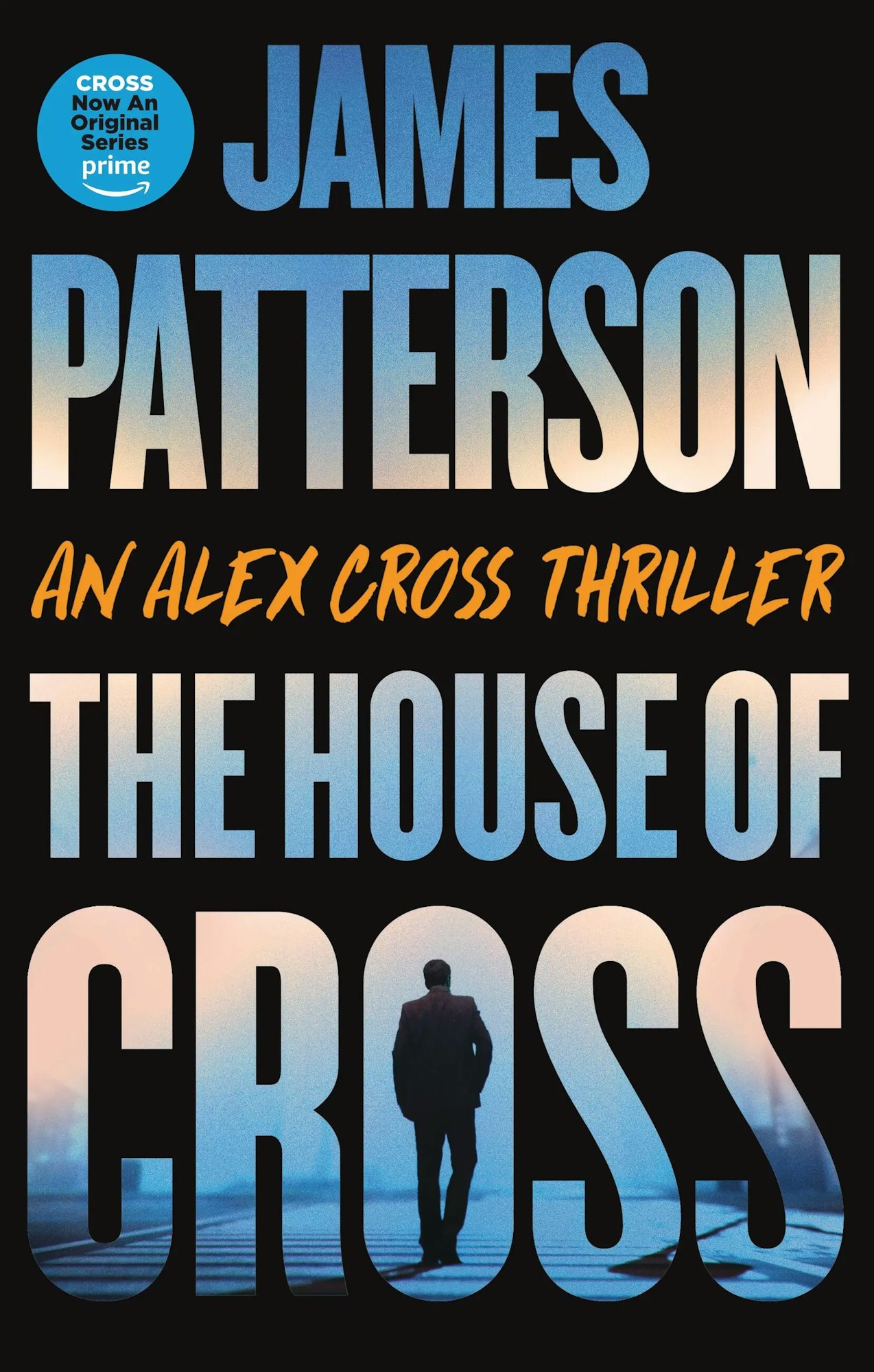 Book cover: "The House of Cross" by James Patterson, an Alex Cross thriller. Features silhouette of a man. Prime series note.