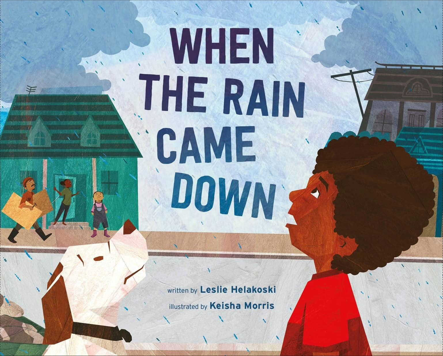 Book cover of "When the Rain Came Down," featuring children, a dog, and houses in the rain.