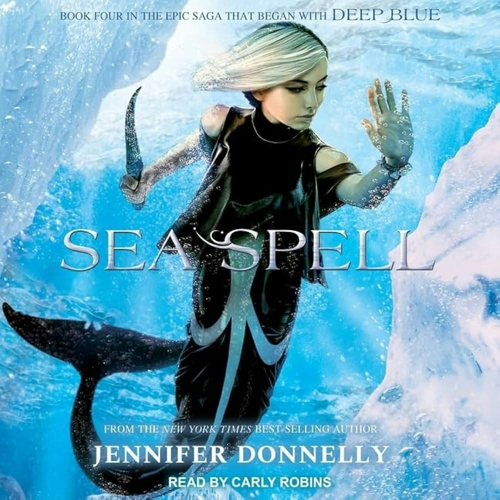 A book cover with a female figure, "SEA SPELL" by Jennifer Donnelly, underwater setting, and a whale tail silhouette.
