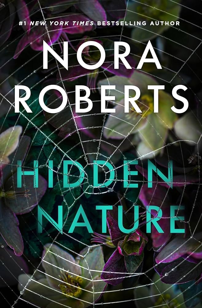 Book cover features "Hidden Nature" by Nora Roberts, showing flowers and a spider web.