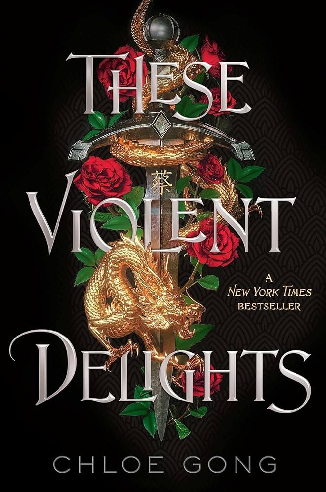 Book cover "These Violent Delights" by Chloe Gong with a golden dragon and red roses.