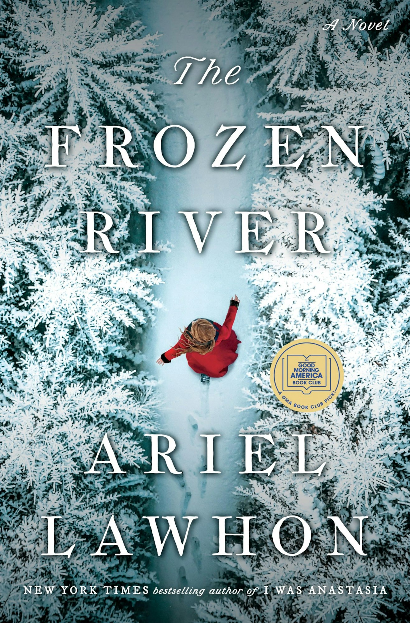 Cover of "The Frozen River" by Ariel Lawhon, featuring a person in a red coat on a snowy path. GMA Book Club pick.