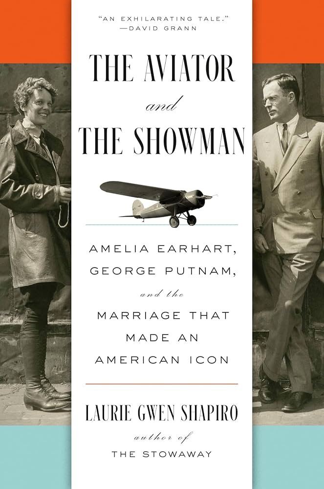 Book cover: "The Aviator and The Showman" by Laurie Gwen Shapiro, featuring Amelia Earhart and George Putnam.