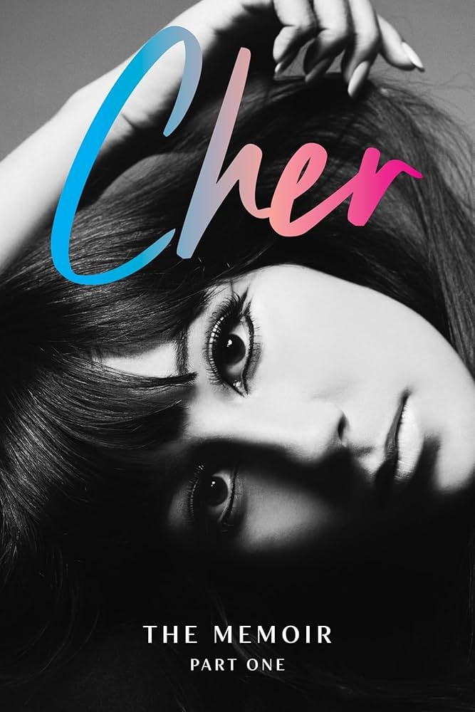 A black and white image of a woman with the text "Cher" and "The Memoir Part One."