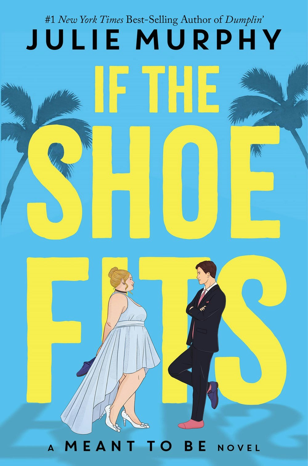 Book cover: "If the Shoe Fits" by Julie Murphy. Features a woman in a dress and man in a suit, with palm trees in the background.