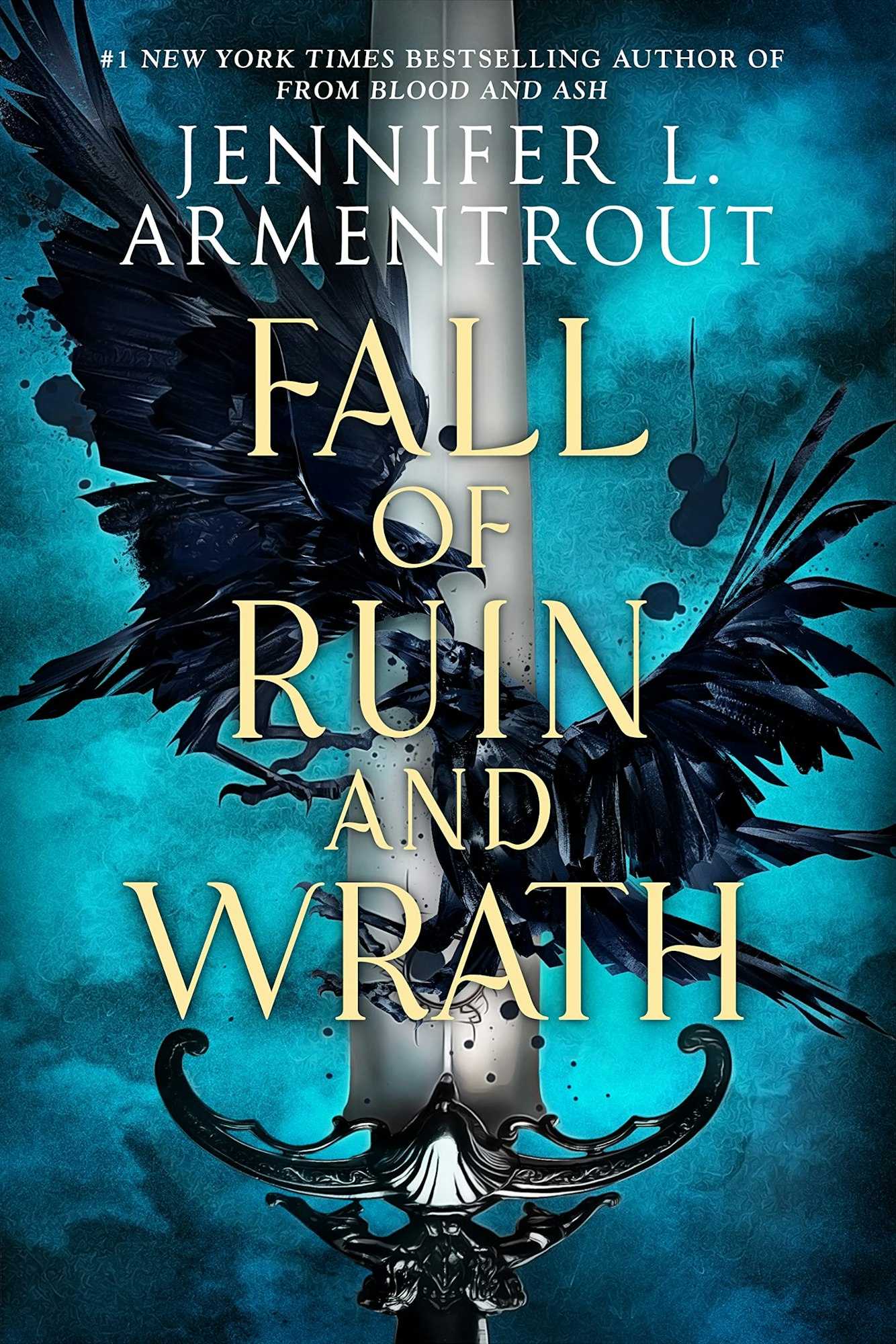 A book cover for "Fall of Ruin and Wrath" by Jennifer L. Armentrout, featuring a sword and dark feathers on a blue background.