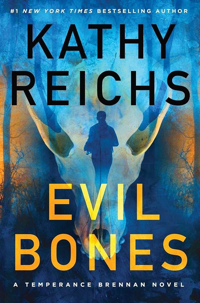 The image features the book cover for "Evil Bones" by Kathy Reichs, part of the Temperance Brennan series.