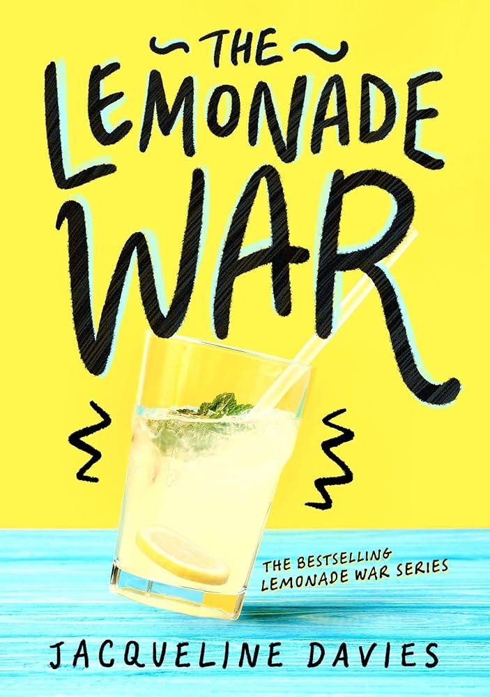 Book cover: "The Lemonade War" by Jacqueline Davies, featuring a glass of lemonade.