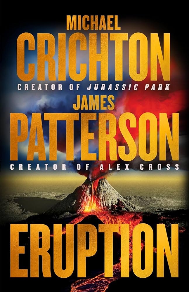 A book cover titled "ERUPTION" by Michael Crichton and James Patterson, featuring a volcanic eruption image.