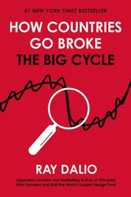 Book cover: "How Countries Go Broke: The Big Cycle" by Ray Dalio, featuring a magnifying glass over a rising black line on a red background.