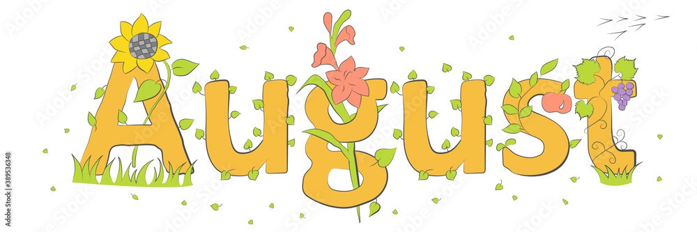 The word "August" stylized with flowers, leaves, and a sunflower, depicting a summer theme.