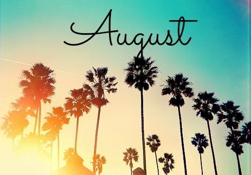 The image features palm trees silhouetted against a colorful sky, with the word "August" elegantly scripted above.