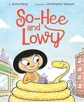 A girl and a smiling snake with a gift. Book cover title: "So-Hee and Lowry" by Anna Kang, illustrated by Christopher Weyant.