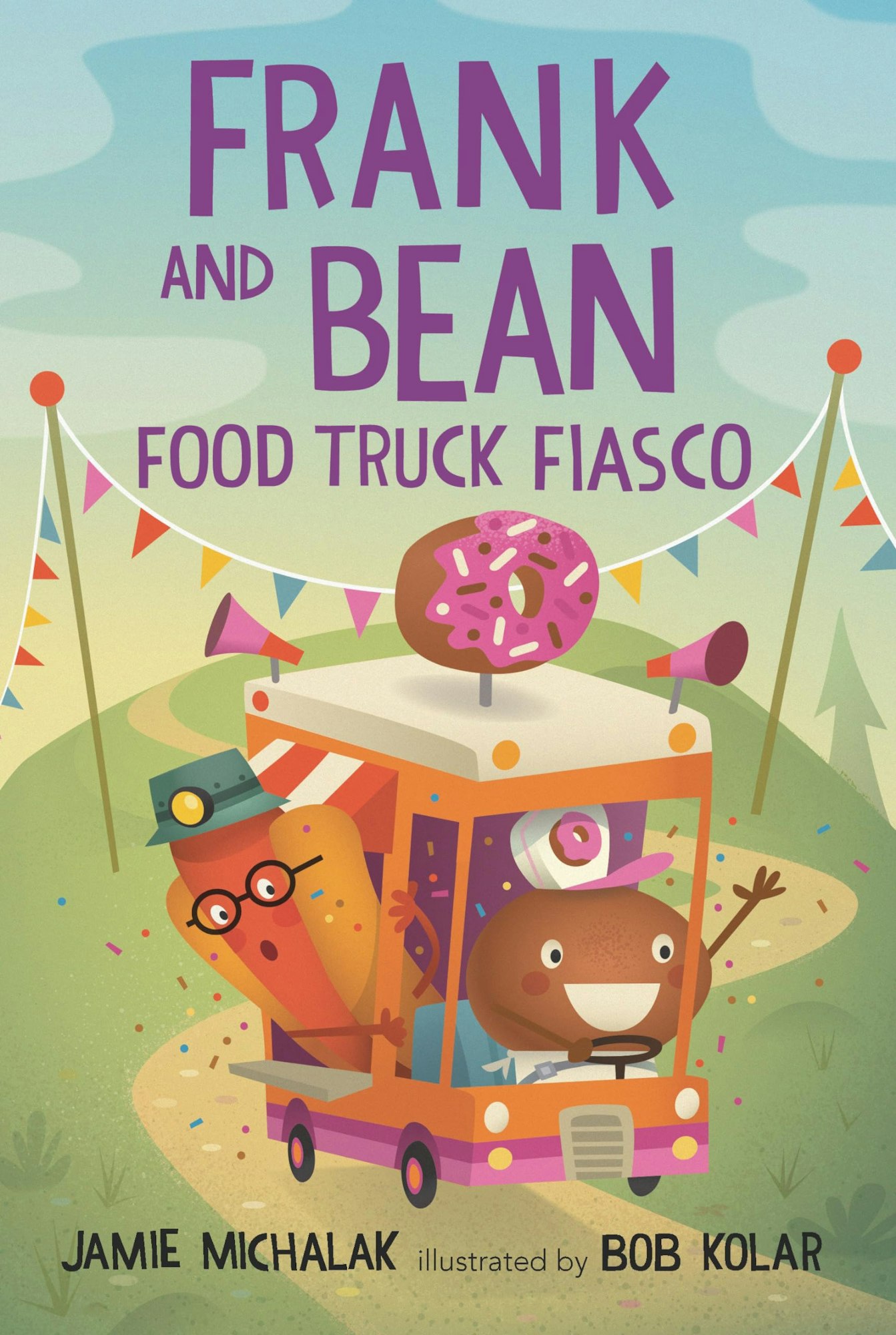 Cartoon hotdog and donut drive a food truck under banners. Book title: "Frank and Bean: Food Truck Fiasco" by Jamie Michalak.
