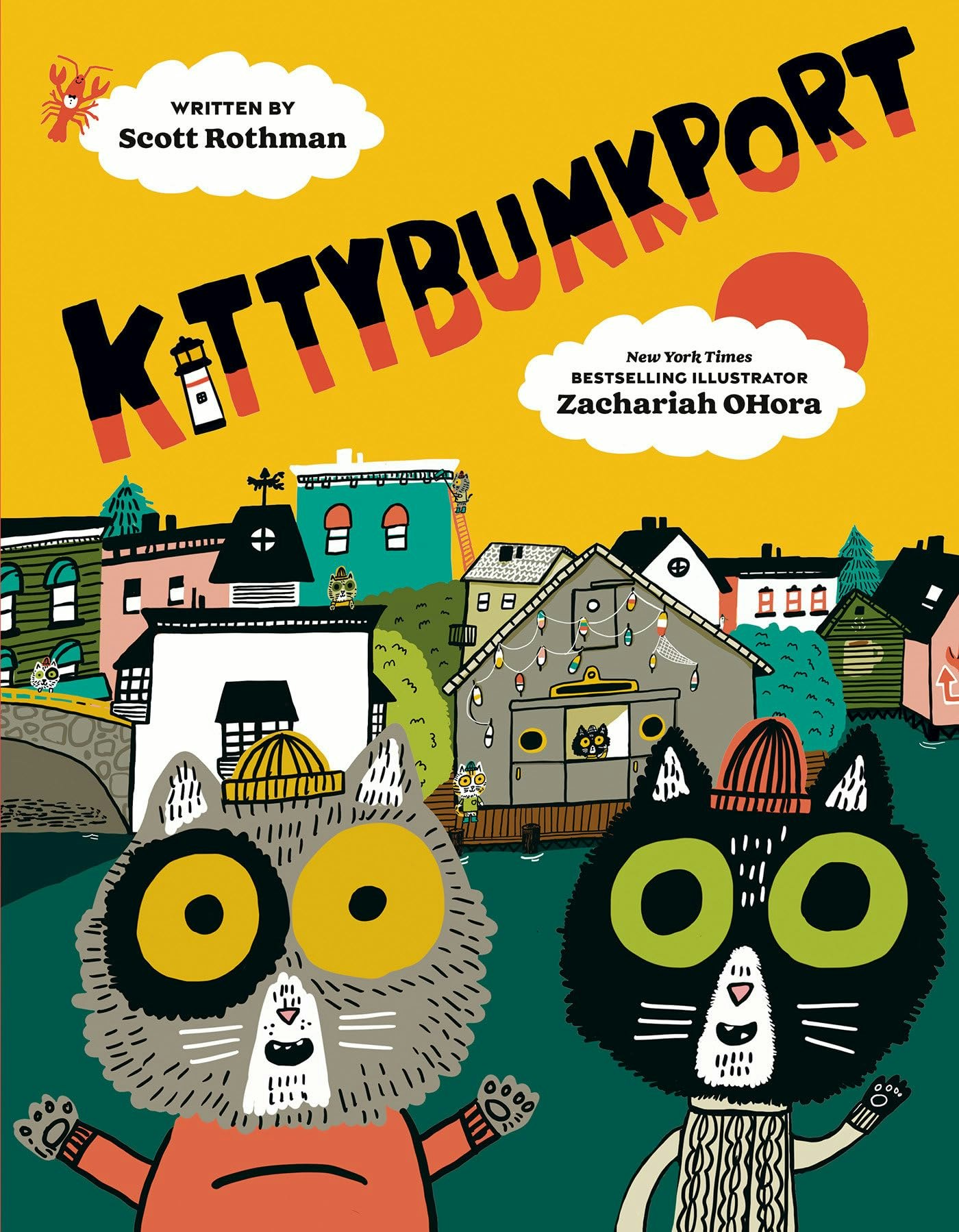 Illustrated book cover with two cartoon cats, colorful houses, and the title "Kitty Bunkport" by Scott Rothman and Zachariah OHora.