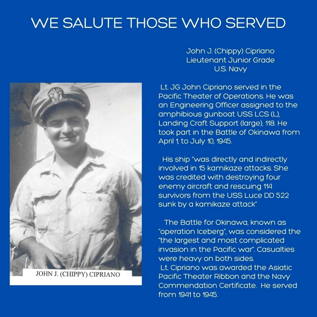 Tribute to WWII Navy Lt. JG John Cipriano, who served on USS LCS(L) 118 during the Battle of Okinawa, surviving kamikaze attacks.