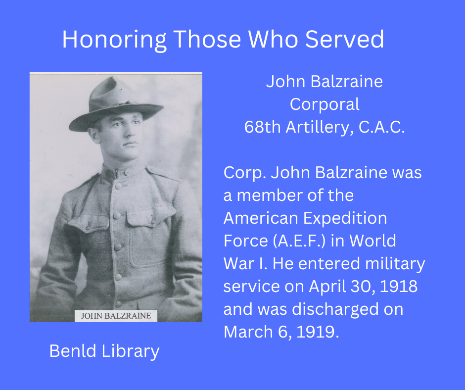 Tribute to World War I veteran John Balzraine, who served in the A.E.F. from 1918-1919, displayed by Benld Library.