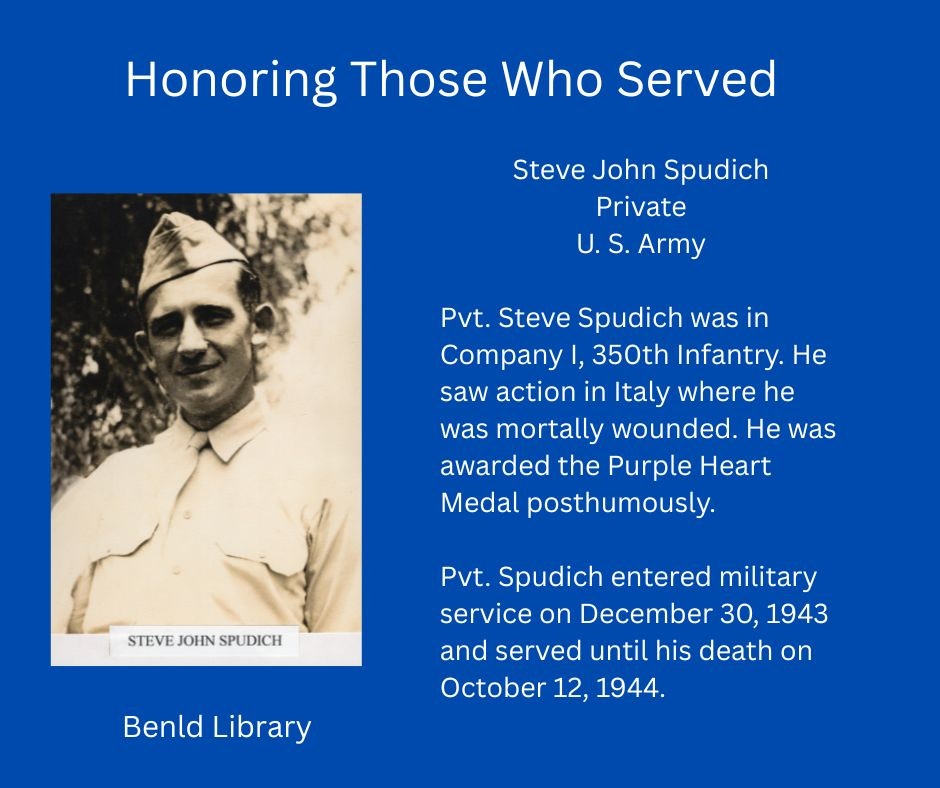 Tribute to Pvt. Steve Spudich, U.S. Army, who served in Italy, was mortally wounded, posthumously awarded the Purple Heart.