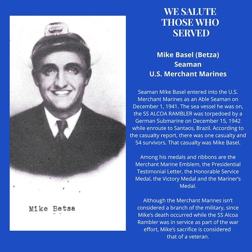 Tribute to Mike Basel (Betza), a U.S. Merchant Marine, detailing his service and recognition, with his photo.