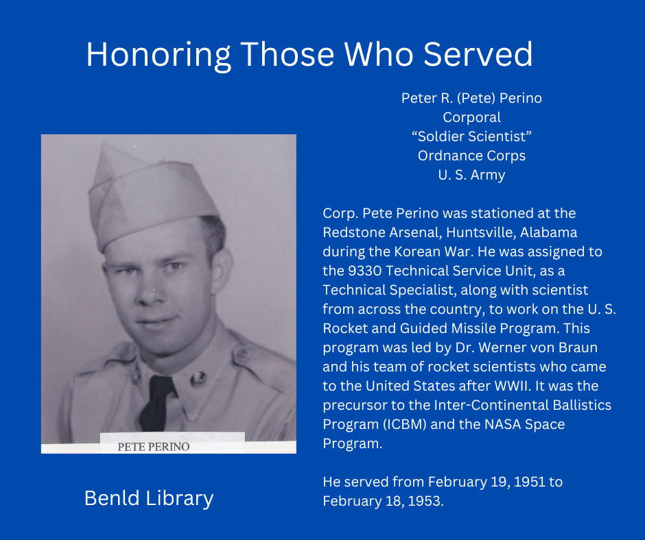 Honoring Corporal Pete Perino, a U.S. Army "Soldier Scientist" at Redstone Arsenal during the Korean War, involved in missile programs.