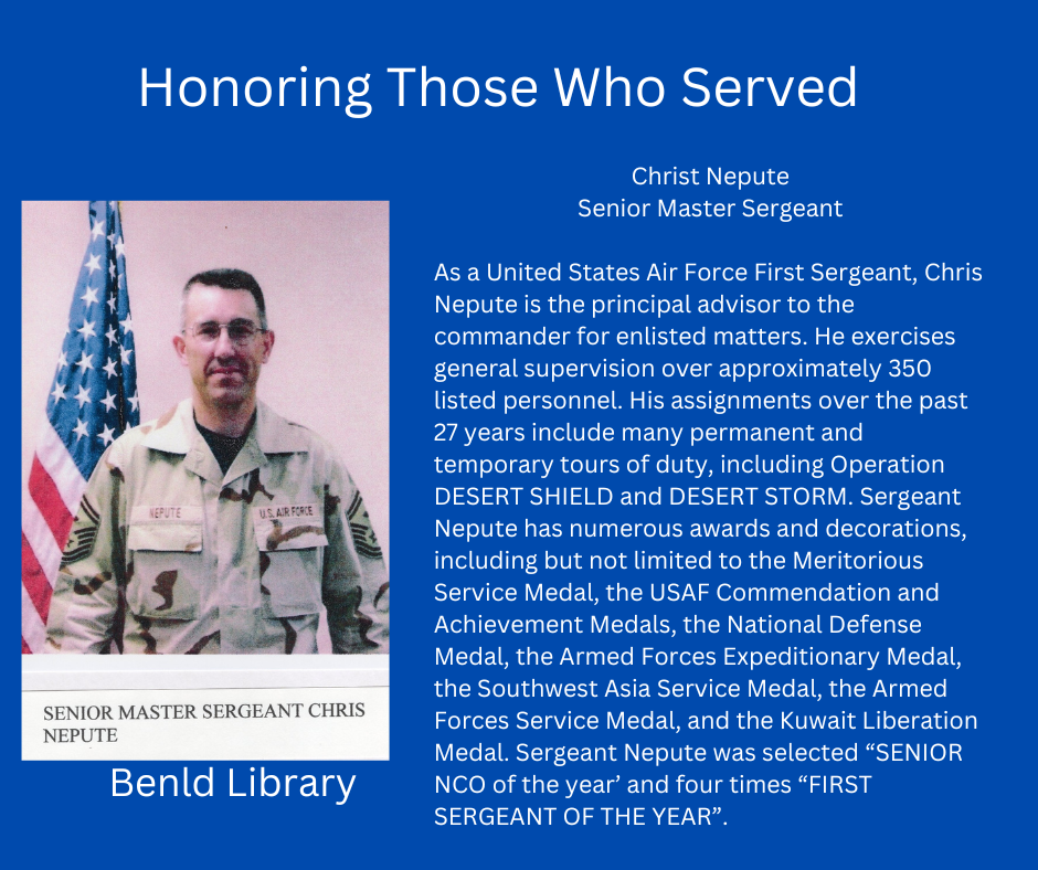 Honoring Chris Nepute, Senior Master Sergeant, USAF. He has served 27 years with many awards, including operations DESERT SHIELD and STORM.