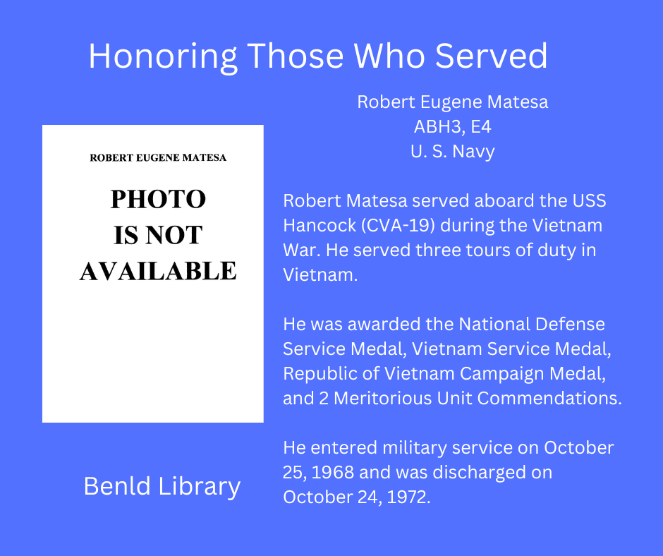 Tribute to Robert Eugene Matesa for his service in the U.S. Navy during Vietnam War, listing medals awarded. Photo is missing.