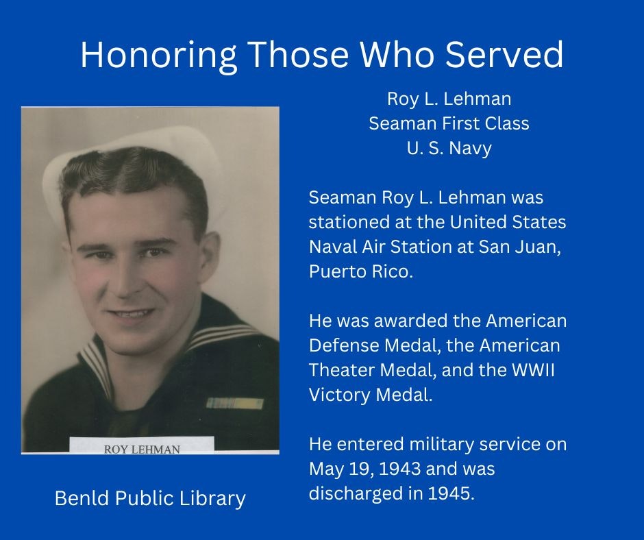 Tribute to Roy L. Lehman, U.S. Navy Seaman, for military service with awards, stationed in San Juan, served 1943–1945.