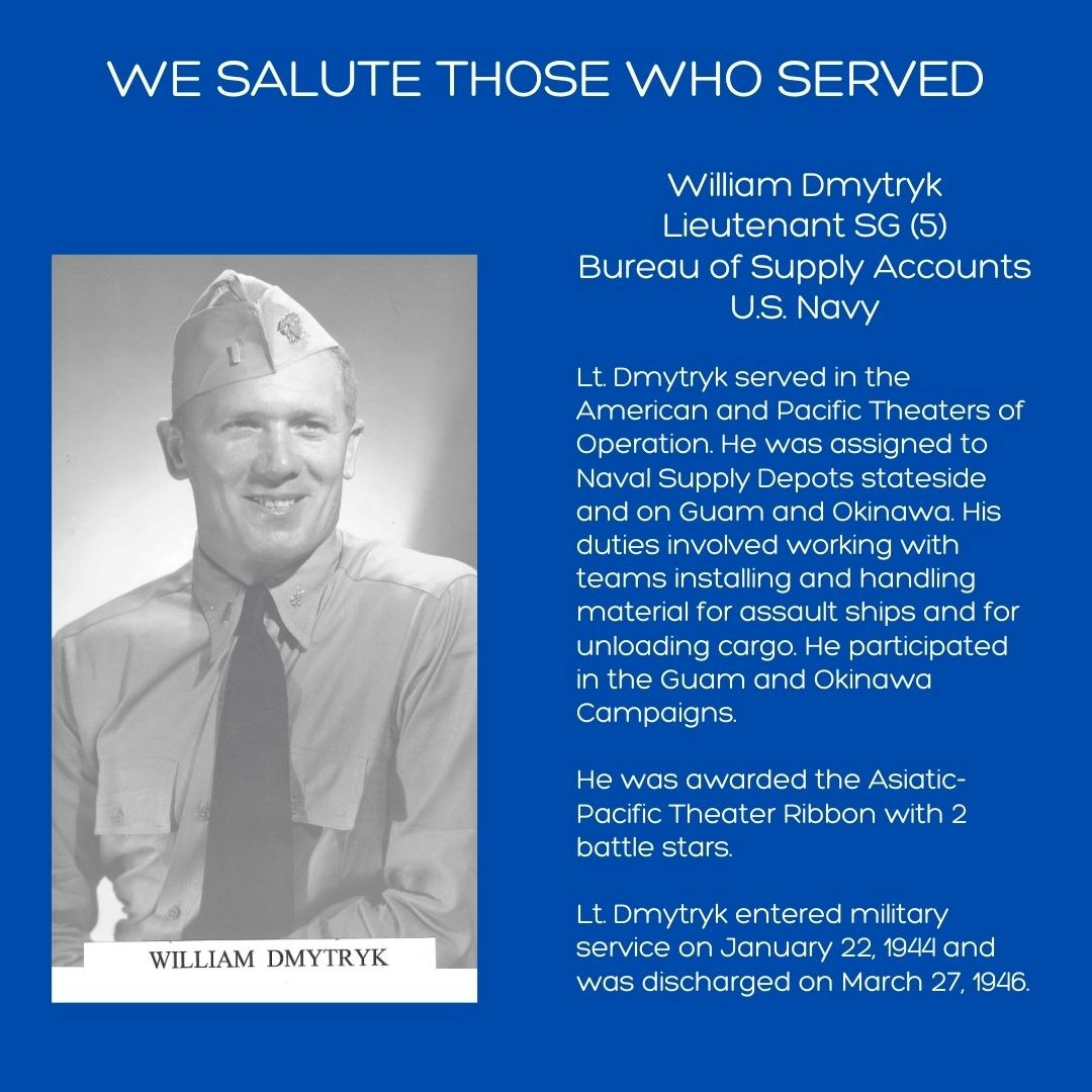 Tribute to William Dmytryk, a U.S. Navy Lieutenant who served during WWII, highlighting his service and awards.