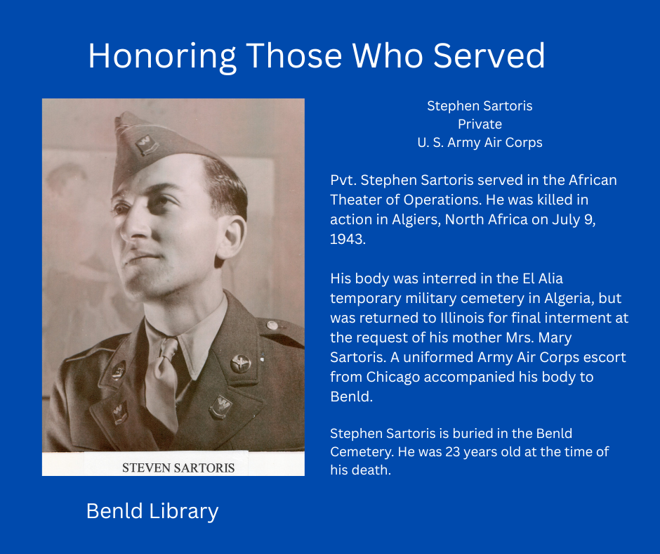 A tribute to Pvt. Stephen Sartoris, U.S. Army Air Corps, killed in WWII in 1943, with details of his burial and service.